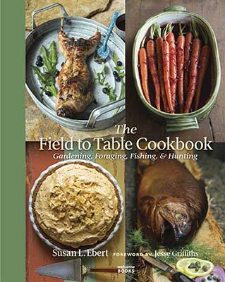 Impressive cookbook covers all the bases for anglers, hunters and gardeners.